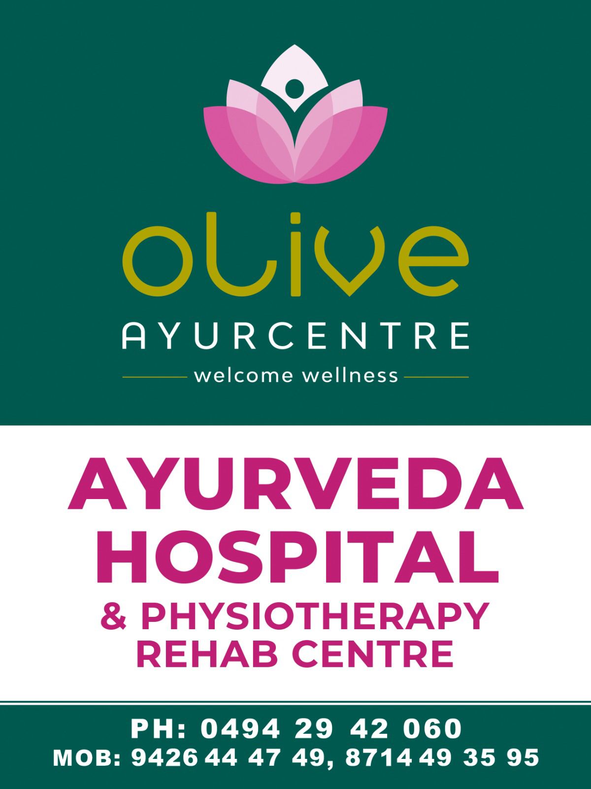 OLIVE AYURCENTRE - AYURVEDA HOSPITAL & PHYSIOTHERAPY REHAB CENTRE - PUTHOOR PALLIKKAL